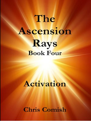 cover image of The Ascension Rays, Book Four
